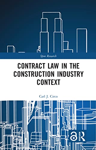 Contract Law in the Construction Industry Context (Spon Research) von Routledge